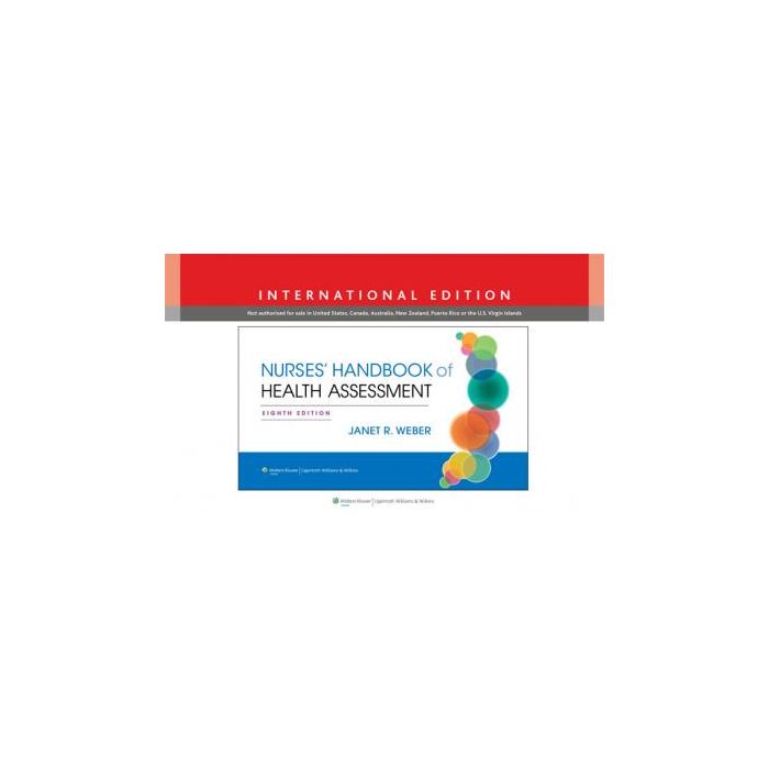 Nurse's Handbook of Health Assessment, 8ed.  Weber Janet R.  LIPPINCOTT Williams and Wilkins  9781451188981