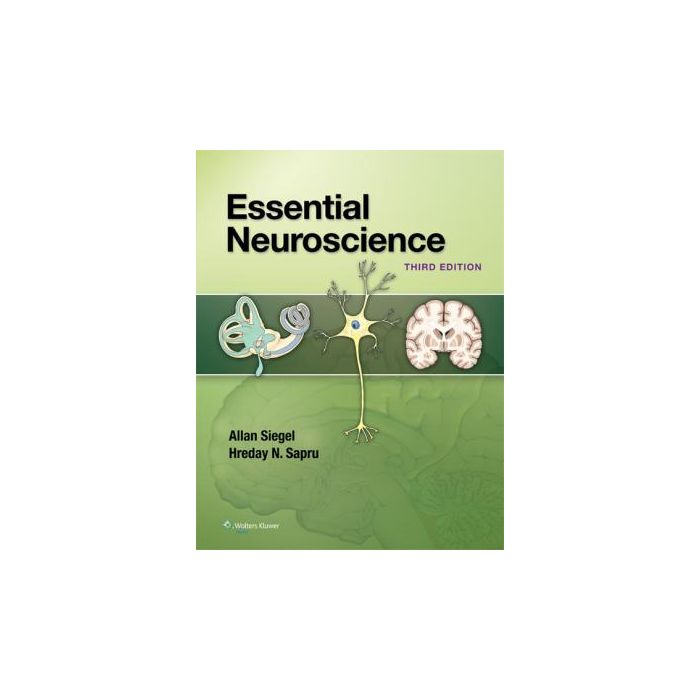 Essential Neuroscience, 3ed. - Siegel Allan; Sapru Hreday N. - LIPPINCOTT Williams and Wilkins - 9781451189681