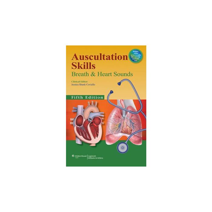 Auscultation Skills, 5ed.  Shank Coviello Jessica  LIPPINCOTT Williams and Wilkins  9781451189995
