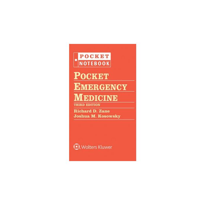 Pocket Emergency Medicine, 3ed.  Zane Richard D.; Kosowsky Joshua M.  LIPPINCOTT Williams and Wilkins  9781451190656