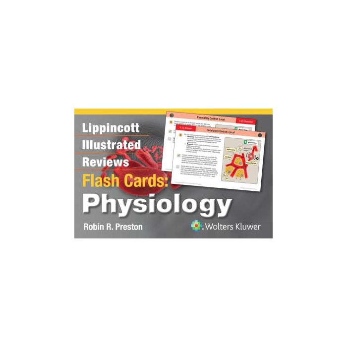 Lippincott Illustrated Reviews Flash Cards: Physiology - Preston Robin R. - LIPPINCOTT Williams and Wilkins - 9781451191066