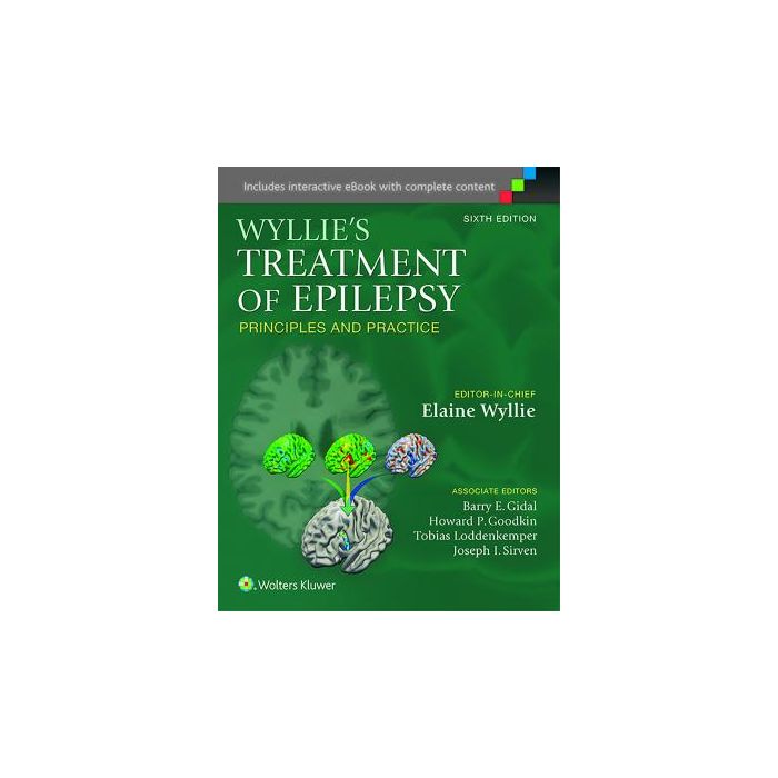 Wyllie's Treatment of Epilepsy, 6ed. Wyllie Elaine LIPPINCOTT Williams and Wilkins 9781451191523 Wyllie's Treatment of Epilepsy, 6ed. Wyllie Elaine LIPPINCOTT Williams and Wilkins 9781451191523