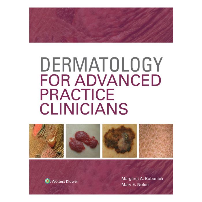 Dermatology for Advanced Practice Clinicians - Bobonich Margaret; Nolen Mary - LIPPINCOTT Williams and Wilkins - 9781451191974