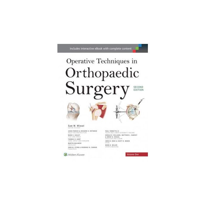 Operative Techniques in Orthopaedic Surgery, 2ed.  Wiesel Sam W.  LIPPINCOTT Williams and Wilkins  9781451193145