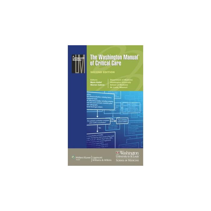 The Washington Manual of Critical Care, 2ed. Kollef Marin; Isakow Warren LIPPINCOTT Williams and Wilkins 9781451193879 The Washington Manual of Critical Care, 2ed. Kollef Marin; Isakow Warren LIPPINCOTT Williams and Wilkins 9781451193879