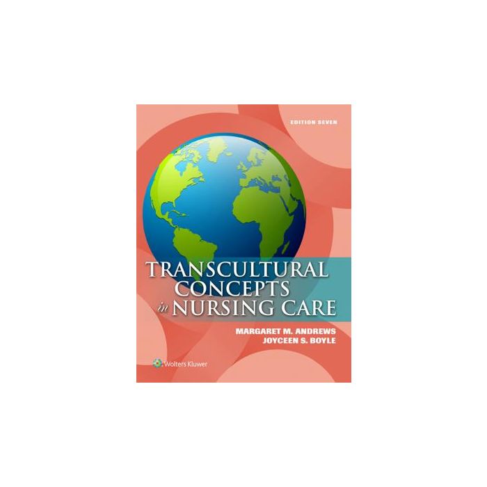 Transcultural Concepts in Nursing Care, 7ed.  Andrews Margaret M.; Boyle Joyceen S.  LIPPINCOTT Williams and Wilkins  9781451193978