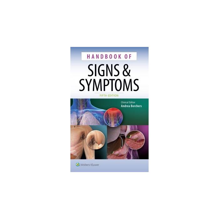 Handbook of Signs & Symptoms, 5ed.  AA.VV.  LIPPINCOTT Williams and Wilkins  9781451194258