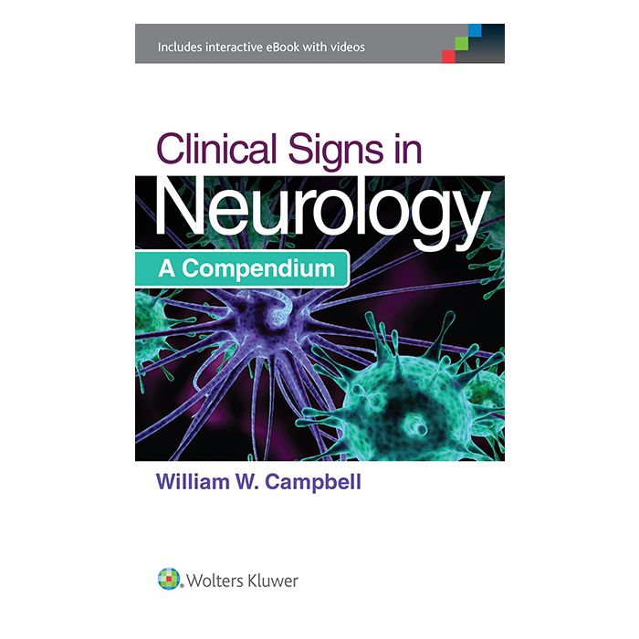 Clinical Signs in Neurology Campbell William W. LIPPINCOTT Williams and Wilkins 9781451194456 Clinical Signs in Neurology Campbell William W. LIPPINCOTT Williams and Wilkins 9781451194456