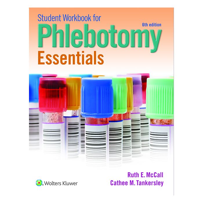 Student Workbook for Phlebotomy Essentials, 6ed.  McCall Ruth  LIPPINCOTT Williams and Wilkins  9781451194531