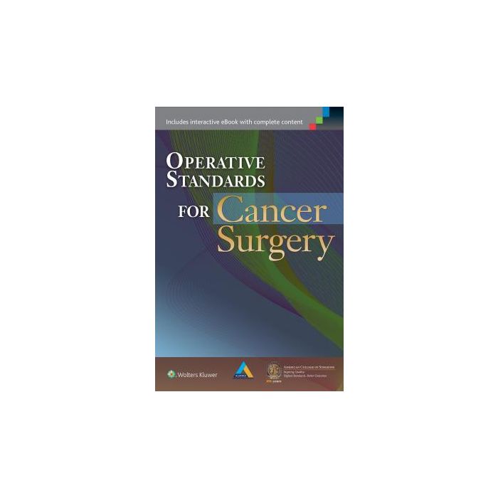 Operative Standards for Cancer Surgery. VOLUME I: BREAST, LUNG, PANCREAS, COLON  American College of Surgeons Clinical Research Program  LIPPINCOTT Williams and Wilkins  9781451194753