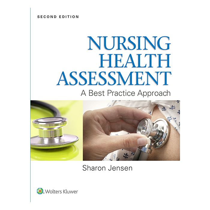 Nursing Health Assessment, 2ed. - Jensen Sharon - LIPPINCOTT Williams and Wilkins - 9781469855707