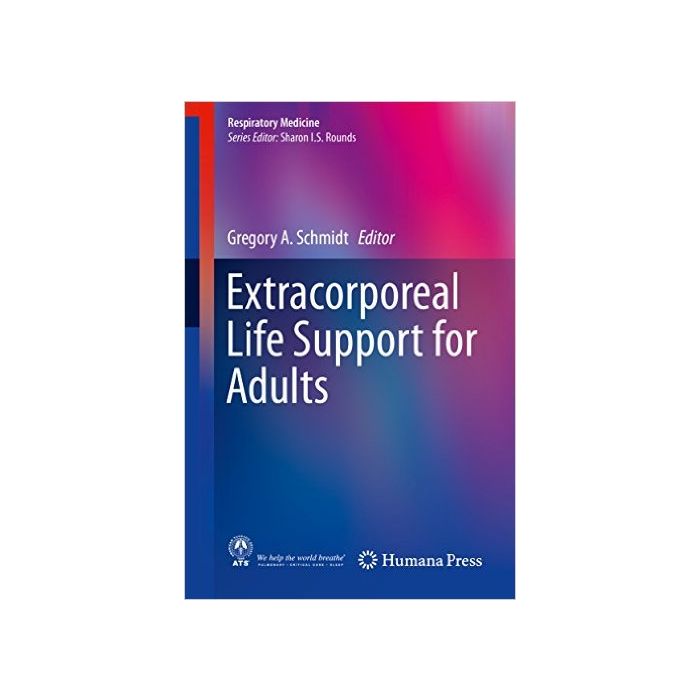 Extracorporeal Life Support for Adults Schmidt Gregory A. Springer Verlag 9781493930043 Extracorporeal Life Support for Adults Schmidt Gregory A. Springer Verlag 9781493930043