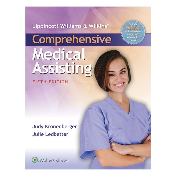 Lippincott Williams & Wilkins' Comprehensive Medical Assisting, 5ed.  Kronenberger Judy; Ledbetter Julie  LIPPINCOTT Williams and Wilkins  9781496302205