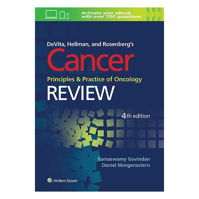 DeVita, Hellman, and Rosenberg's Cancer, Principles and Practice of Oncology: Review Govindan Ramaswamy; Morgensztern Daniel LIPPINCOTT Williams and Wilkins 9781496310804 DeVita, Hellman, and Rosenberg's Cancer, Principles and Practice of Oncology: Review Govindan Ramaswamy; Morgensztern Daniel LIPPINCOTT Williams and Wilkins 9781496310804
