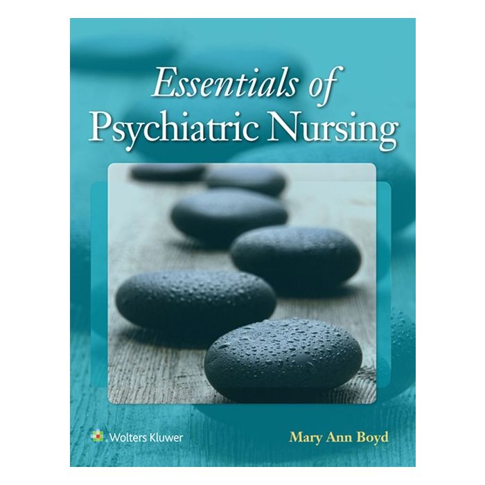 Essentials of Psychiatric Nursing  Boyd Mary Ann  LIPPINCOTT Williams and Wilkins  9781496332141 Essentials of Psychiatric Nursing  Boyd Mary Ann  LIPPINCOTT Williams and Wilkins  9781496332141