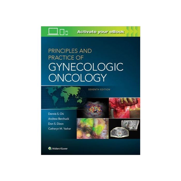 Principles and Practice of Gynecologic Oncology, 7/Ed.    [Chi - LIPPINCOTT Williams and Wilkins]