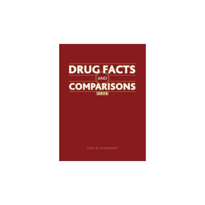 Drug Facts and Comparisons 2013, 67ed. AA.VV. LIPPINCOTT Williams and Wilkins 9781574393385 Drug Facts and Comparisons 2013, 67ed. AA.VV. LIPPINCOTT Williams and Wilkins 9781574393385