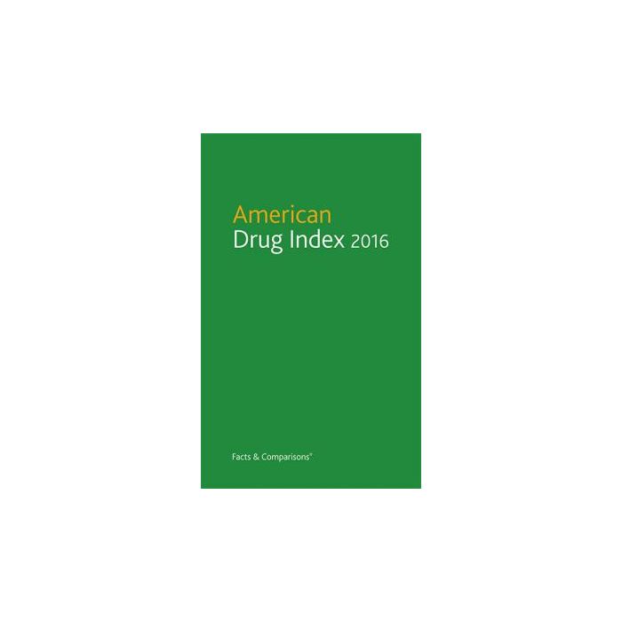 American Drug Index 2016  Billups Norman F.; Billups Shirley M.  LIPPINCOTT Williams and Wilkins  9781574393699
