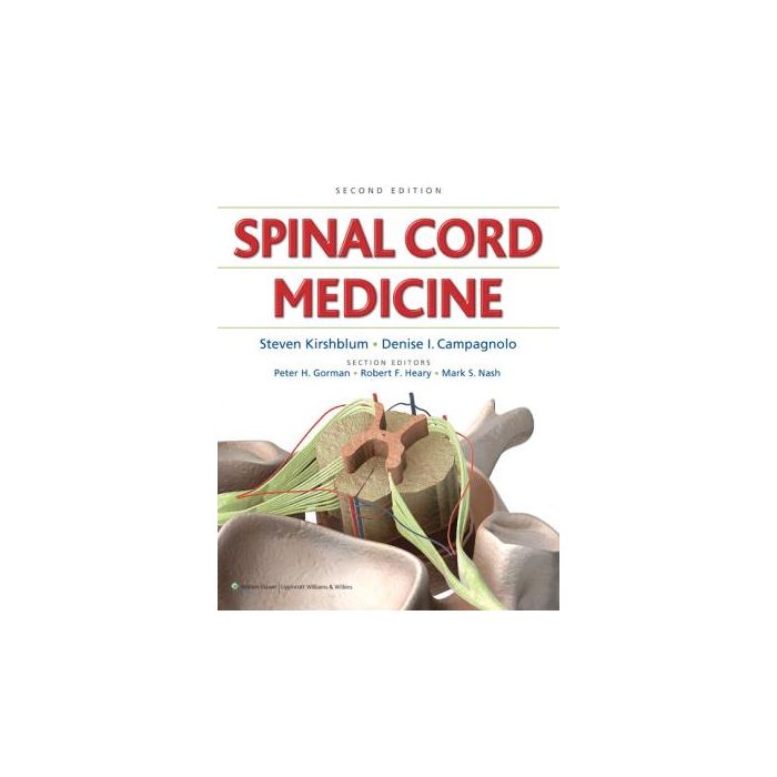 Spinal Cord Medicine, 2ed.  Campagnolo Denise I.; Kirshblum Steven  LIPPINCOTT Williams and Wilkins  9781605472133