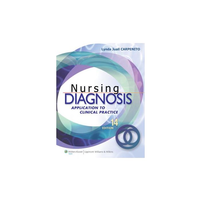Nursing Diagnosis, 14ed.  Juall Carpenito Lynda  LIPPINCOTT Williams and Wilkins  9781608311095 Nursing Diagnosis, 14ed.  Juall Carpenito Lynda  LIPPINCOTT Williams and Wilkins  9781608311095