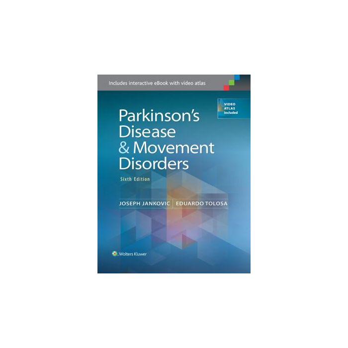 Parkinson's Disease and Movement Disorders, 6ed.  Jankovic Joseph; Tolosa Eduardo  LIPPINCOTT Williams and Wilkins  9781608311767