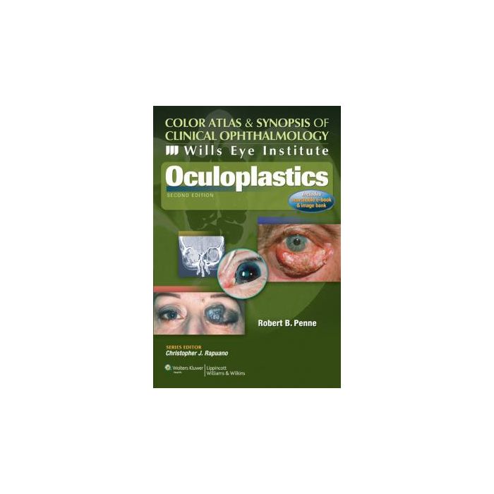 Wills Eye Institute - Oculoplastics, 2ed.  Penne Robert B.  LIPPINCOTT Williams and Wilkins  9781609132651