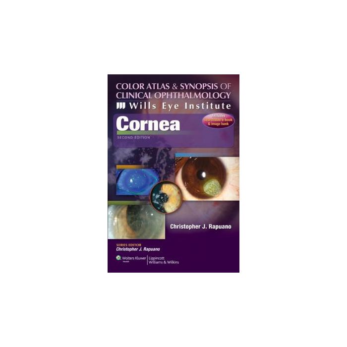 Wills Eye Institute - Cornea, 2ed.  Rapuano Christopher J.  LIPPINCOTT Williams and Wilkins  9781609133382