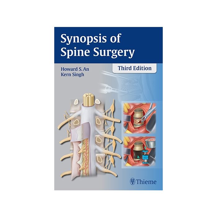 Synopsis of Spine Surgery, 3/ed.  An Howard S.; Singh Kern  Thieme Medical Publishers  9781626230309