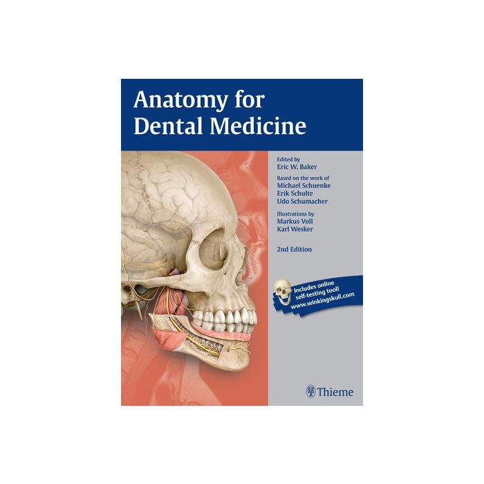 Anatomy for Dental Medicine, 2/ed.  Schuenke Michael; Schulte Erik; Schumacher Udo; Baker Eric W.; Voll Markus; Wesker Karl H.  Thieme Medical Publishers  9781626230859