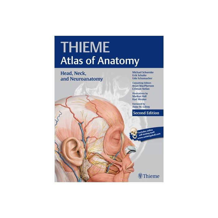 Head, Neck, and Neuroanatomy (THIEME Atlas of Anatomy), 2/ed. Schuenke Michael; Schulte Erik; Schumacher Udo; Lamperti Edward D.; Voll Markus Thieme Medical Publishers 9781626231207 Head, Neck, and Neuroanatomy (THIEME Atlas of Anatomy), 2/ed. Schuenke Michael; Schulte Erik; Schumacher Udo; Lamperti Edward D.; Voll Markus Thieme Medical Publishers 9781626231207