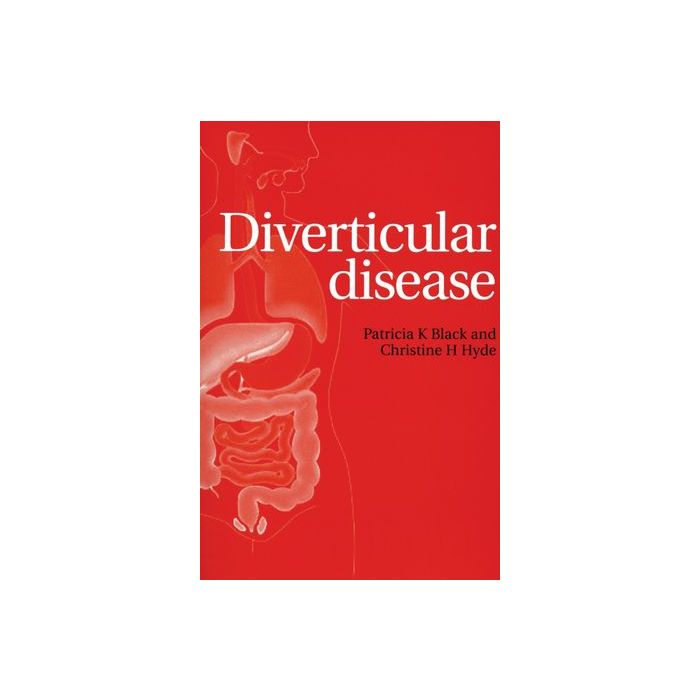 Diverticular Disease  Black Pat; Hyde Christine  Wiley - Blackwell  9781861564467 Diverticular Disease  Black Pat; Hyde Christine  Wiley - Blackwell  9781861564467