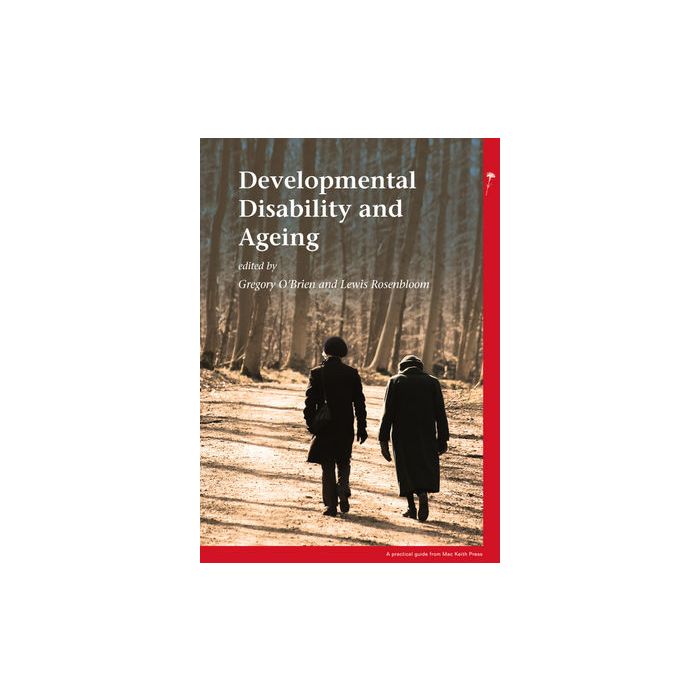 Developmental Disability and Ageing O'Brien Gregory; Rosenbloom Lewis Wiley - Blackwell 9781898683612 Developmental Disability and Ageing O'Brien Gregory; Rosenbloom Lewis Wiley - Blackwell 9781898683612