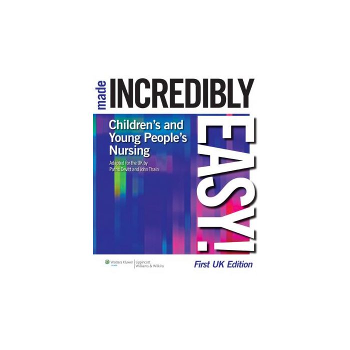 Children's and Young People's Nursing Made Incredibly Easy!  Devitt Patric; Thain John  LIPPINCOTT Williams and Wilkins  9781901831092