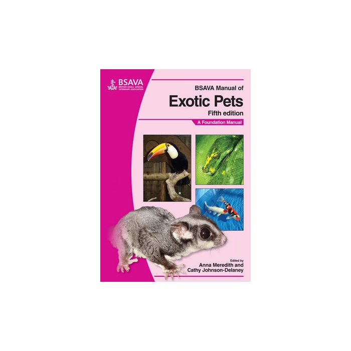 BSAVA Manual of Exotic Pets, 5ed.  Meredith Anna; Johnson Delaney Cathy  Wiley - Blackwell  9781905319169