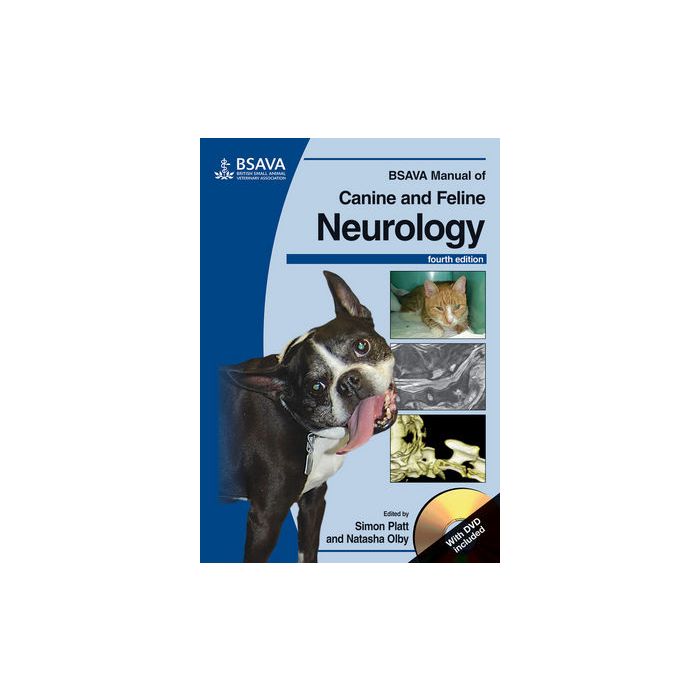 BSAVA Manual of Canine and Feline Neurology, (with DVD-ROM), 4ed. Platt Simon; Olby Natasha Wiley - Blackwell 9781905319343 BSAVA Manual of Canine and Feline Neurology, (with DVD-ROM), 4ed. Platt Simon; Olby Natasha Wiley - Blackwell 9781905319343