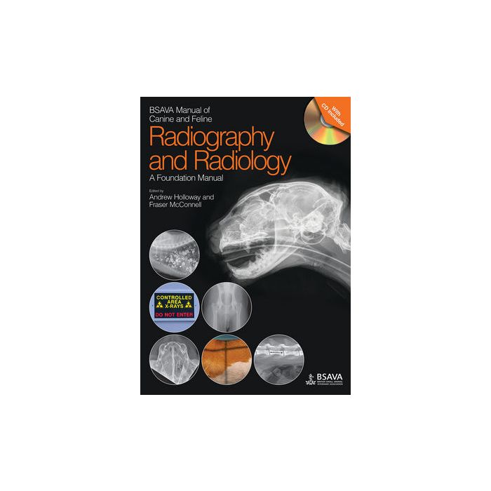 BSAVA Manual of Canine and Feline Radiography and Radiology: A Foundation Manual  Holloway Andrew; McConnell Fraser  Wiley - Blackwell  9781905319442