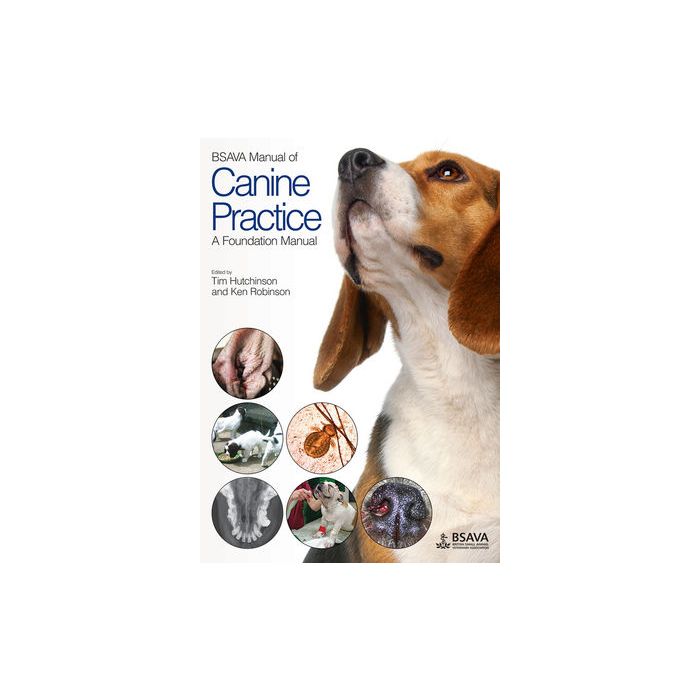 BSAVA Manual of Canine Practice: A Foundation Manual  Hutchinson Tim; Robinson Kenneth R.  Wiley - Blackwell  9781905319480