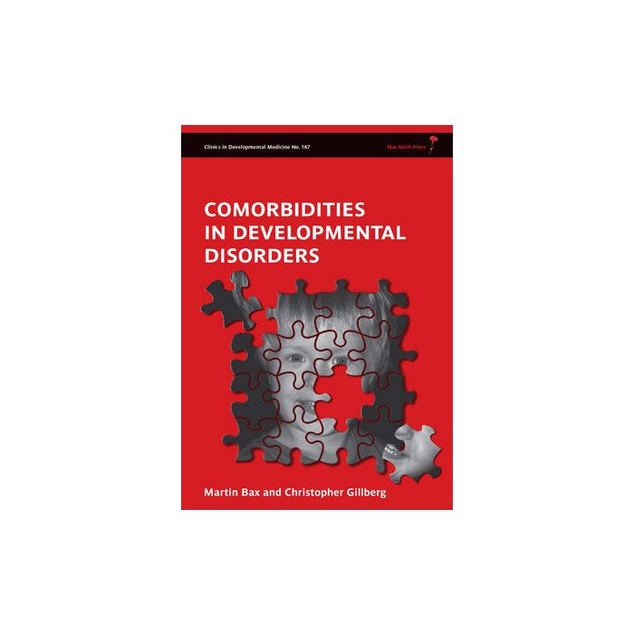 Comorbidities in Developmental Disorders  Bax Martin; Gillberg Christopher  Wiley - Blackwell  9781907655005