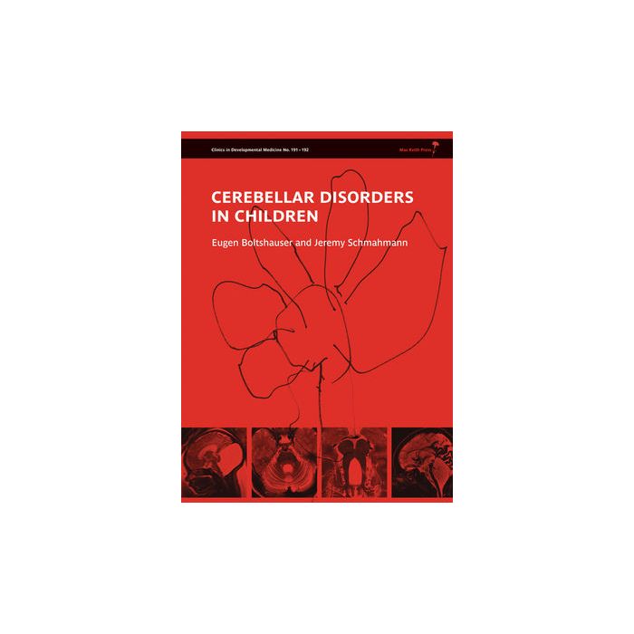 Cerebellar Disorders in Children  Boltshauser Eugen; Schmahmann Jeremy  Wiley - Blackwell  9781907655012