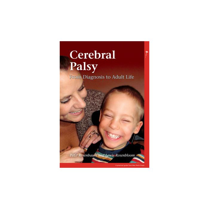 Cerebral Palsy: From Diagnosis to Adult Life Rosenbaum Peter L.; Rosenbloom Lewis Wiley - Blackwell 9781908316509 Cerebral Palsy: From Diagnosis to Adult Life Rosenbaum Peter L.; Rosenbloom Lewis Wiley - Blackwell 9781908316509