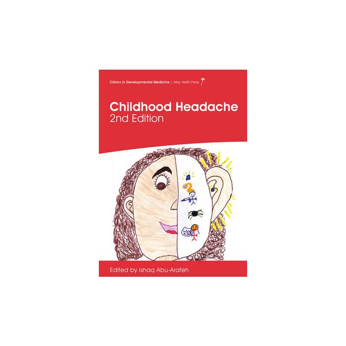 Childhood Headache, 2/ed. Abu-Arafeh Ishaq Wiley-Blackwell 9781908316752 Childhood Headache, 2/ed. Abu-Arafeh Ishaq Wiley-Blackwell 9781908316752