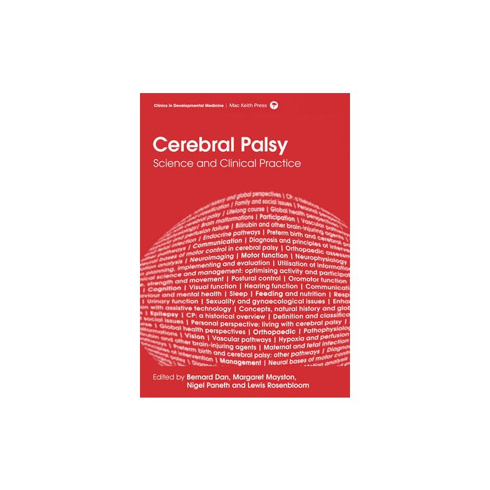 Cerebral Palsy: Science and Clinical Practice  Dan Bernard; Mayston Margaret; Paneth Nigel; Rosenbloom Lewis  Wiley-Blackwell  9781909962385