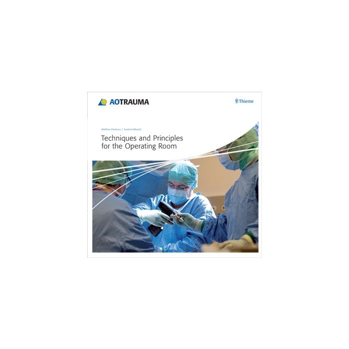 Techniques and Principles for the Operating Room  Porteous Matthew; Baeuerle Susanne  Thieme Medical Publishers  9783131510815 Techniques and Principles for the Operating Room  Porteous Matthew; Baeuerle Susanne  Thieme Medical Publishers  9783131510815