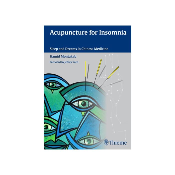 Acupuncture for Insomnia. Sleep and Dreams in Chinese Medicine  Montakab Hamid  Thieme Medical Publishers  9783131543318