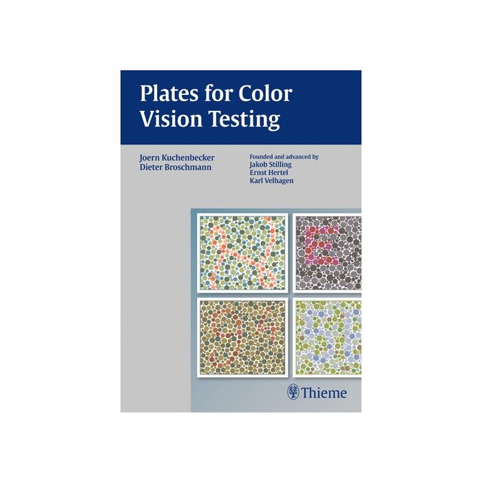 Plates for Color Vision Testing  Kuchenbecker Joem; Broschmann Dieter  Thieme Medical Publishers  9783131754813