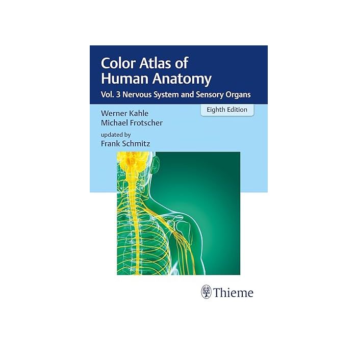 Color Atlas of Human Anatomy Vol. 3: Nervous System and Sensory Organs, 8 edition Platzer Kahle Werner Frotscher Michael  Thieme Medical 