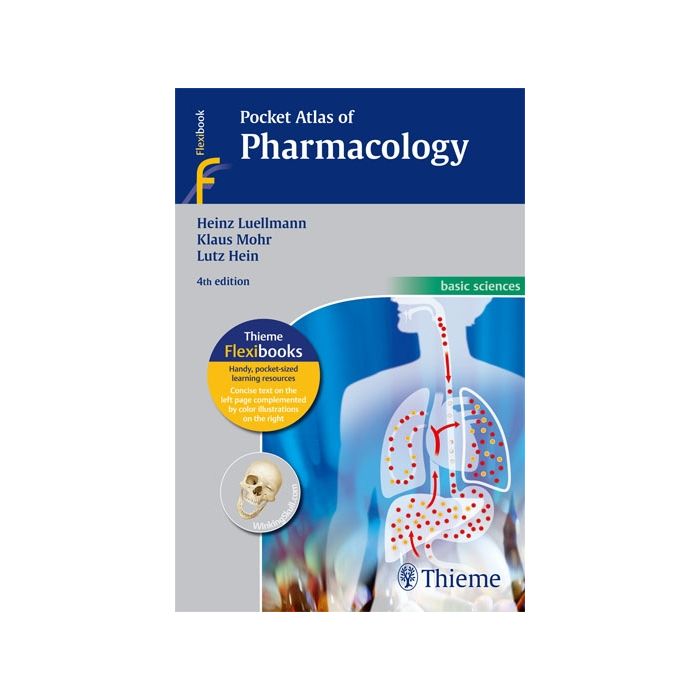 Pocket Atlas of Pharmacology Luellmann Heinz; Mohr Klaus; Hein Lutz Thieme Medical Publishers 9783137817048 Pocket Atlas of Pharmacology Luellmann Heinz; Mohr Klaus; Hein Lutz Thieme Medical Publishers 9783137817048
