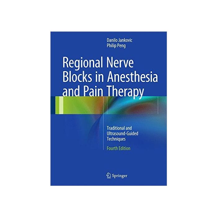 Regional Nerve Blocks in Anesthesia and Pain Therapy  Jankovic Danilo; Peng Philip  Springer Verlag Italia  9783319051307