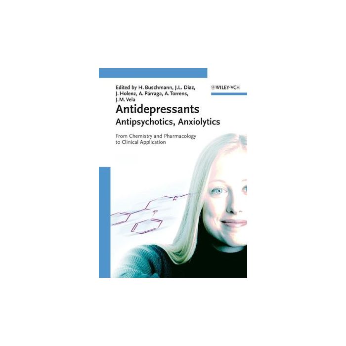 Antidepressants, Antipsychotics, Anxiolytics: From Chemistry and Pharmacology to Clinical Application, 2 Volume Set  AA.VV.  Wiley - Blackwell  9783527310586