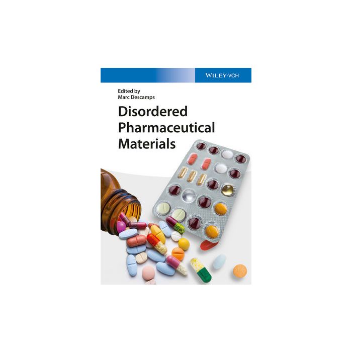 Disordered Pharmaceutical Materials  Descamps Marc  Wiley - Blackwell  9783527331253